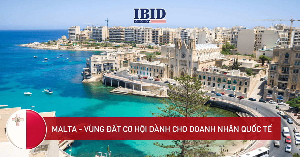 Vì sao Malta được mệnh danh là vùng đất cơ hội dành cho doanh nhân quốc tế?