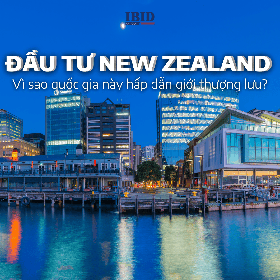 Đầu tư New Zealand: Vì sao quốc gia này hấp dẫn giới thượng lưu?