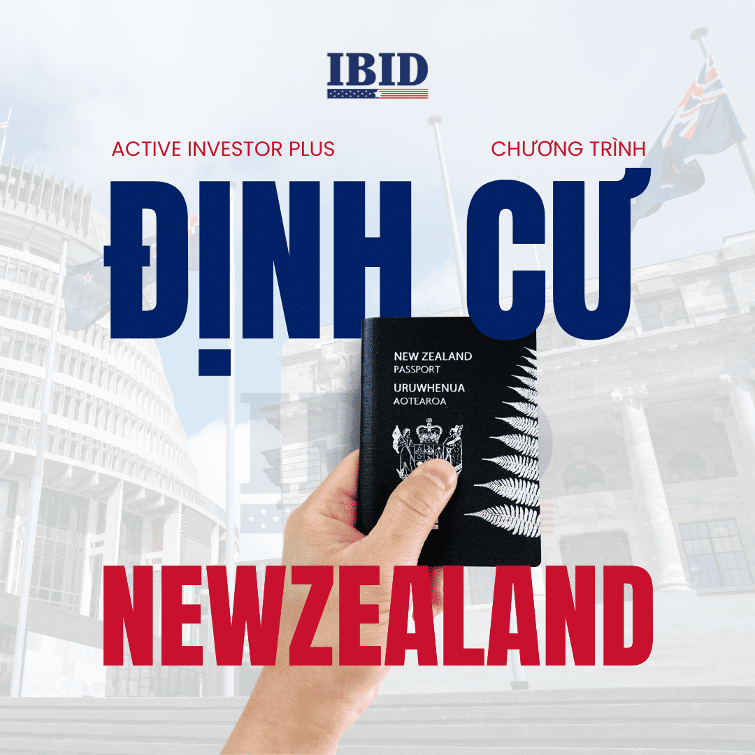 Visa định cư New Zealand diện đầu tư – Con đường nhanh chóng cho giới Thượng lưu