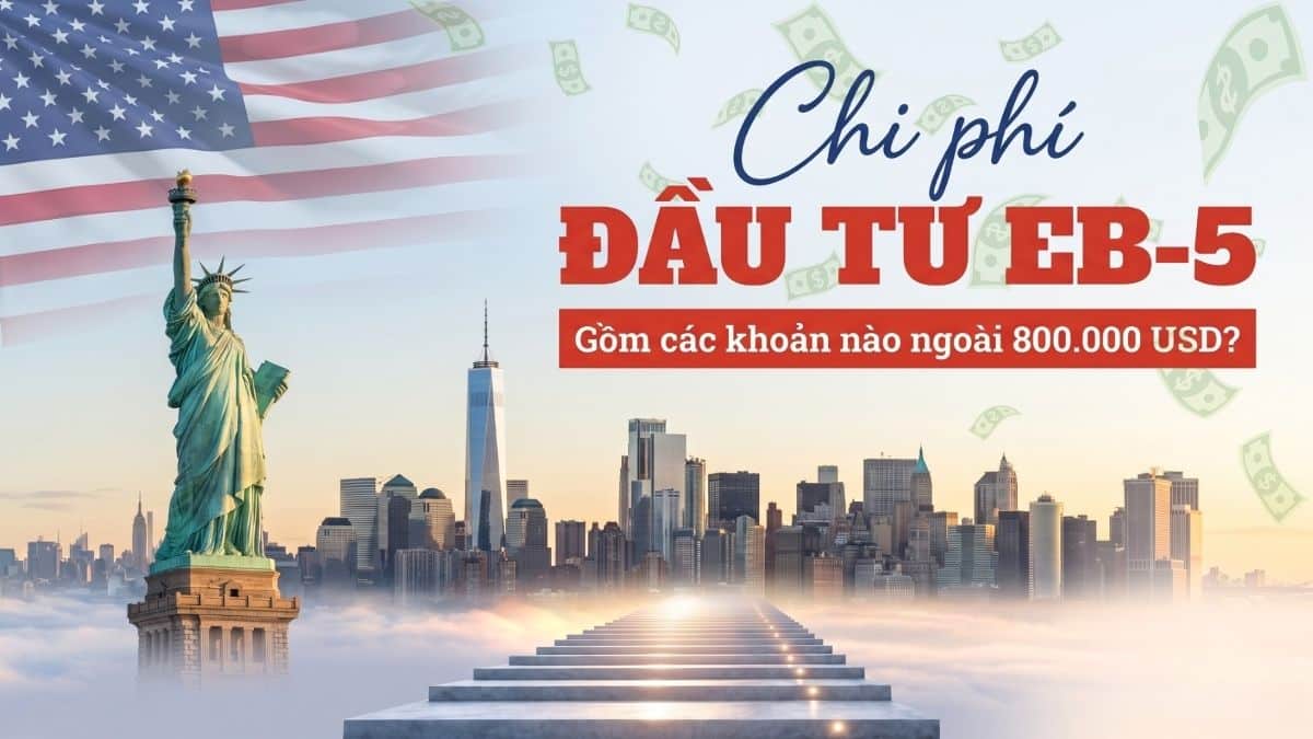 Chi phí đầu tư EB-5: Các khoản ngoài 800.000 USD