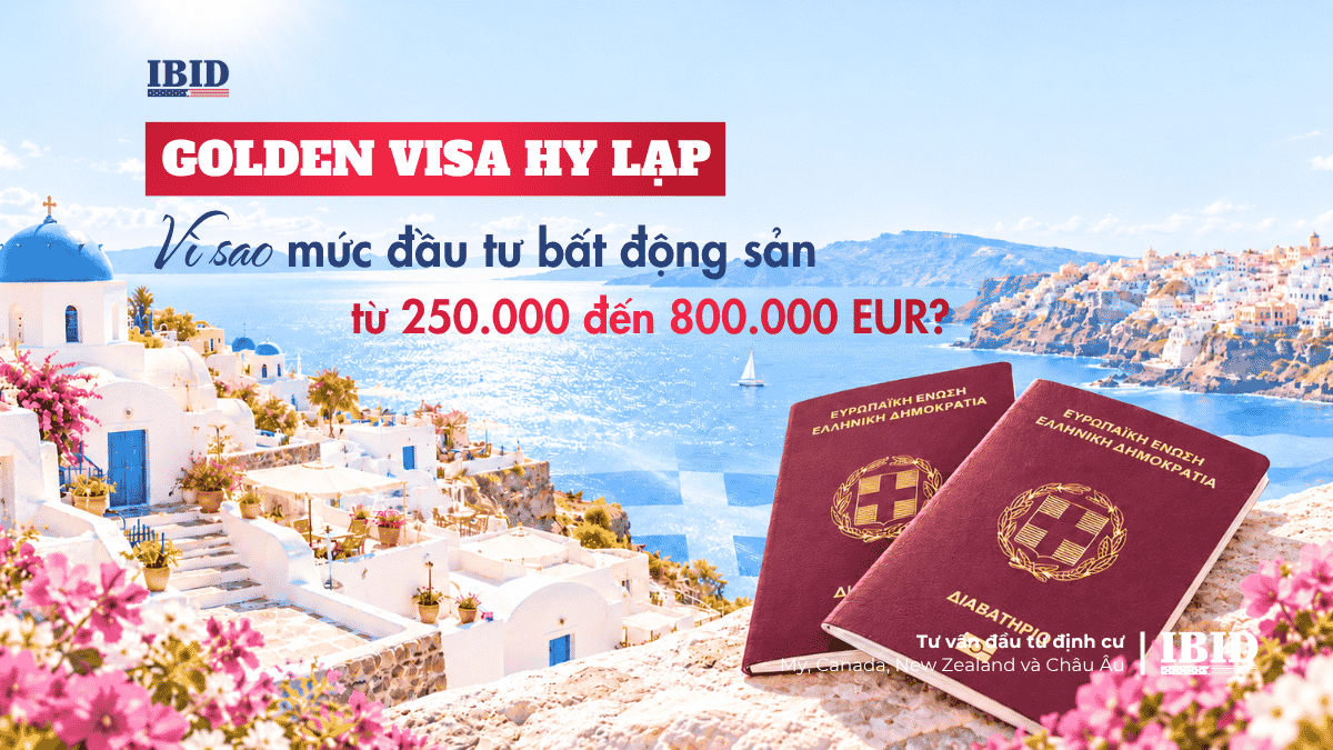 Golden Visa Hy Lạp: Vì sao mức đầu tư bất động sản từ 250.000 đến 800.000 EUR?
